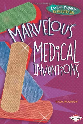 Marvelous medical inventions