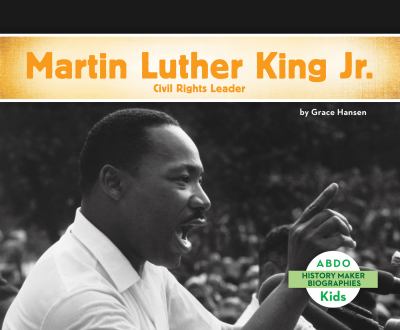 Martin Luther King Jr : civil rights leader