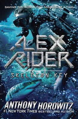 Skeleton key -- Alex Rider bk 3