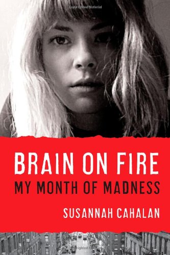 Brain on fire : my month of madness