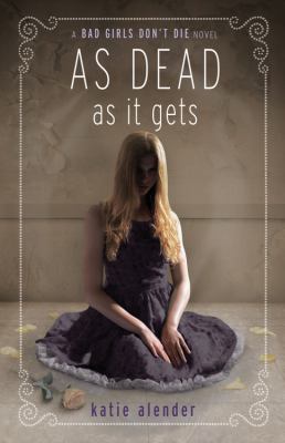 As dead as it gets -- Bad girls don't die bk 3