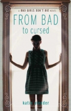 From bad to cursed -- Bad girls don't die bk 2