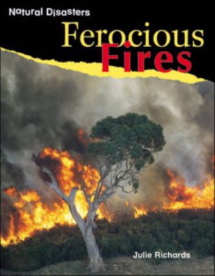 Ferocious fires