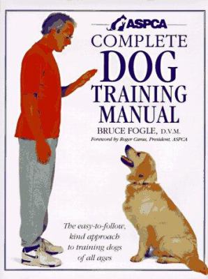 ASPCA complete dog training manual