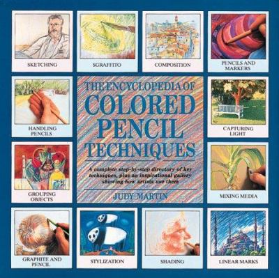 The Encyclopedia of colored pencil techniques