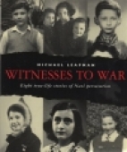 Witnesses to war : eight true-life stories of Nazi persecution