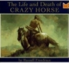 The Life and death of Crazy Horse