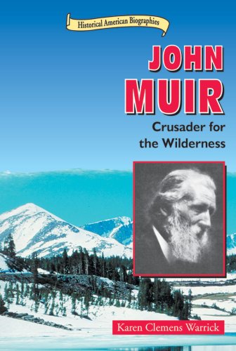 John Muir : crusader for the wilderness