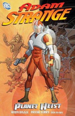 Adam Strange. Planet heist /