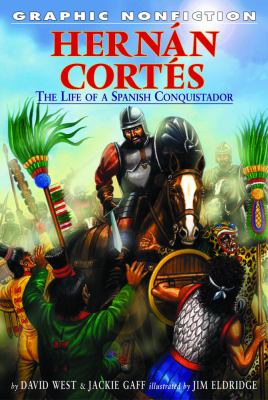 Hernan Cortés : the life of a Spanish conquistador