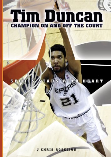 Tim Duncan : champion on and off the court