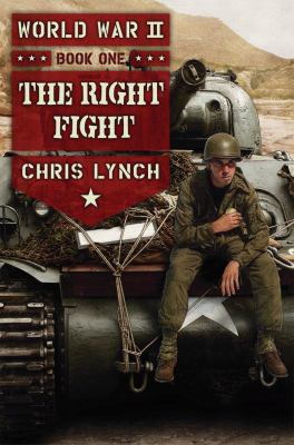 The right fight / : World War II Book One