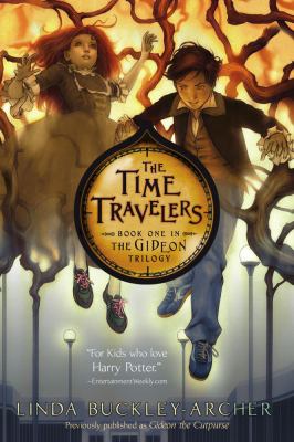 The Time travelers : Book one in the Gideon trilogy