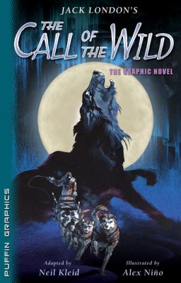 The Call of the wild : the graphic novel