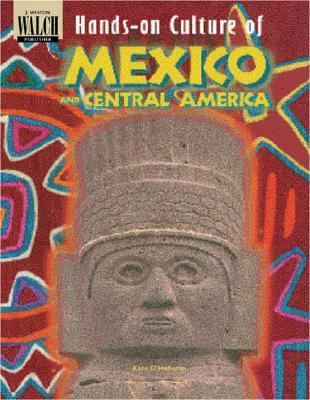 Hands-on culture of Mexico and Central America