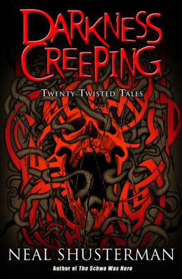 Darkness creeping : twenty twisted tales