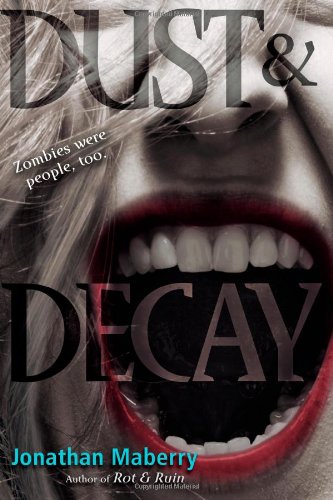 Dust & Decay -- Rot & Ruin bk 2