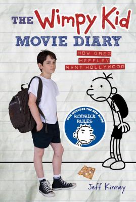 The Wimpy kid movie diary : how Greg Heffley went Hollywood