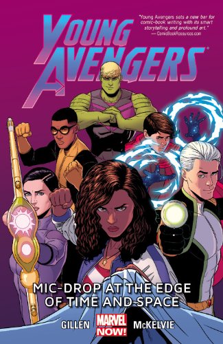 Young Avengers vol 3 : Mic-drop at the edge of time and space. 3 /