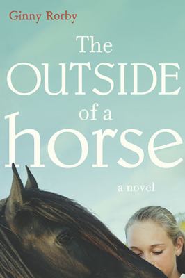 The Outside of a horse : a novel