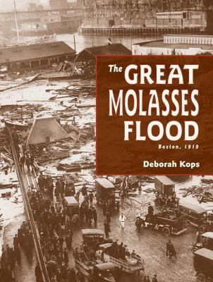The Great molasses flood : Boston, 1919