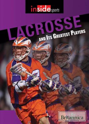 Lacrosse and its greatest players