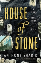 House of stone : a memoir of home, family, and a lost Middle East