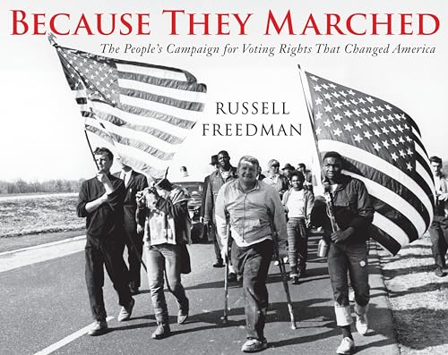 Because they marched : the people's campaign for voting rights that changed America