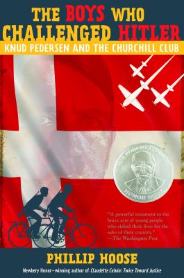 The Boys who challenged Hitler : Knud Pedersen and the Churchill Club