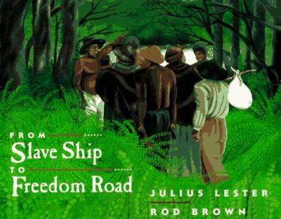 From slave ship to freedom road