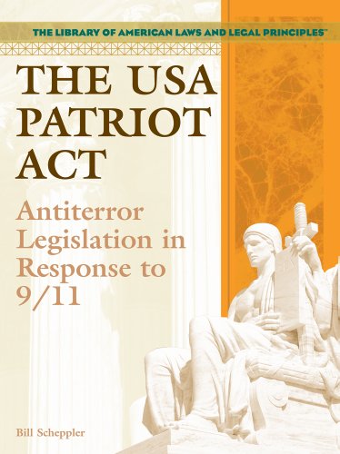 The USA Patriot Act : antiterror legislation in response to 9/11