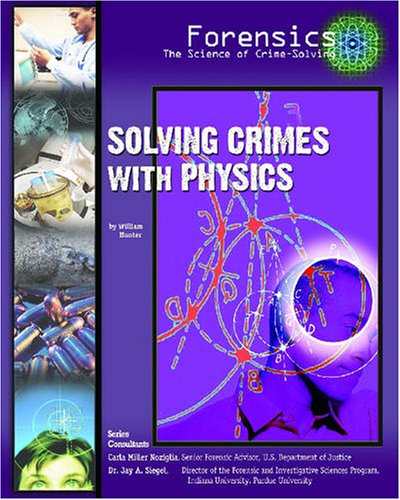 Solving crimes with physics