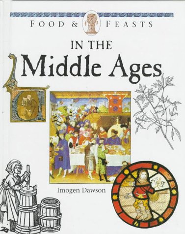 Food & feasts in the Middle Ages
