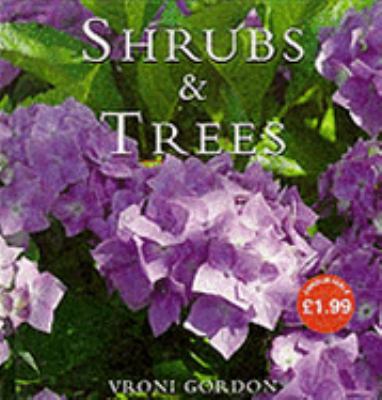 Shrubs & trees : Vroni Gordon; illustrations by Elaine Franks.