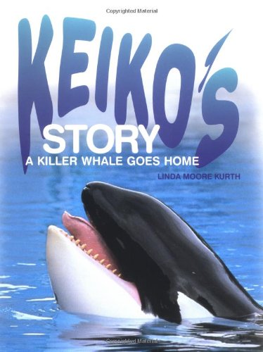 Keiko's story : a killer whale goes home
