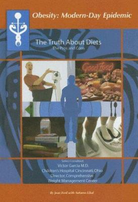 The truth about diets : the pros and cons