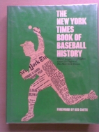 The New York times book of baseball history : major league highlights from the pages of the New York times