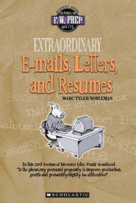 Extraordinary e-mails, letters, and resumes