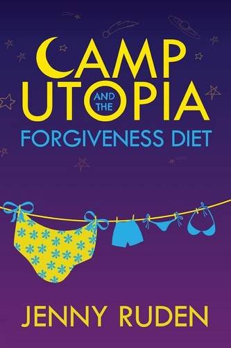 Camp Utopia and the Forgiveness Diet