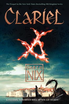 Clariel -- Old Kingdom bk 4 : the lost Abhorsen