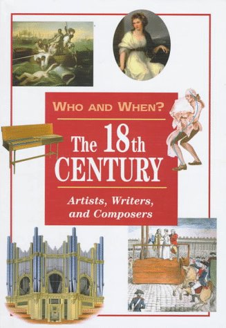 The 18th century : artists, writers, and composers