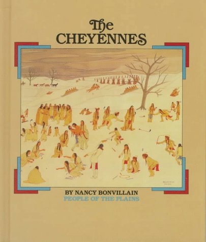 The Cheyennes : people of the Plains