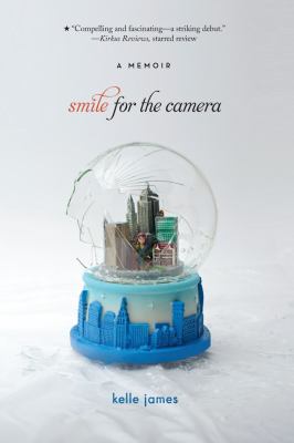 Smile for the camera : a memoir