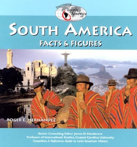 South America : facts & figures