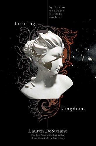 Burning Kingdoms -- Internment Chronicles bk 2