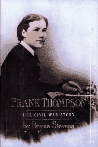 Frank Thompson : her Civil War story.