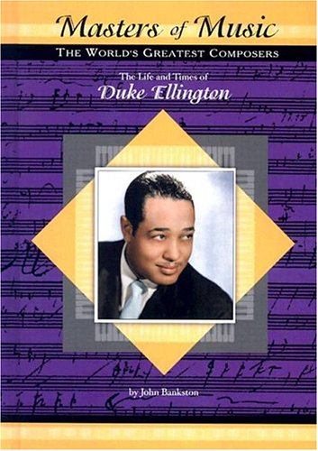 The life and times of Duke Ellington