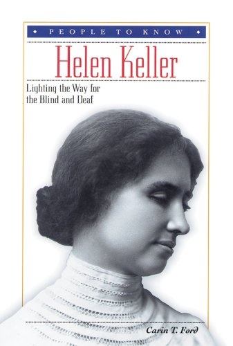 Helen Keller : lighting the way for the blind and deaf