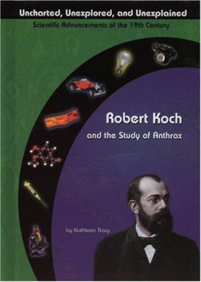 Robert Koch and the study of anthrax