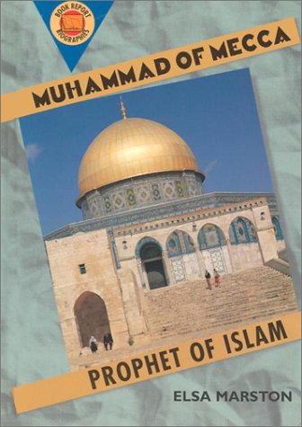 Muhammad of Mecca : prophet of Islam